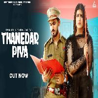 Thanedar Piya Renuka Panwar X Pranjal Dahiya Ft Aman Jaji New Haryanvi Dj Song 2022 By Sombir Kathurwal,Renuka Panwar Poster